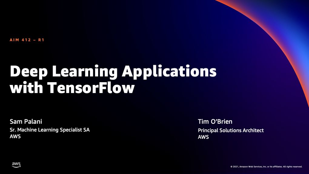 re:Invent 2021 TensorFlow Talk